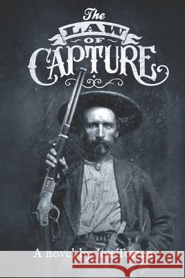 The Law of Capture Joe Totten 9781096329466