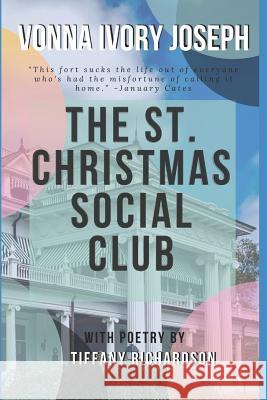 The Saint Christmas Social Club Tiffany Richardson Vonna Ivory Joseph 9781096339342 Independently Published