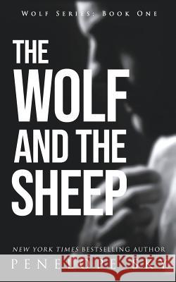 The Wolf and the Sheep Penelope Sky 9781096355205 Independently Published