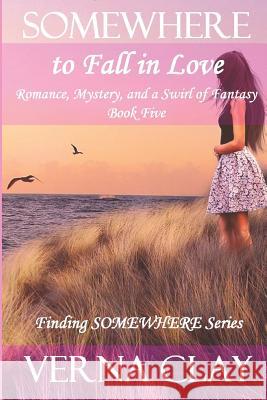 Somewhere to Fall in Love (large print) Verna Clay 9781096399223 Independently Published