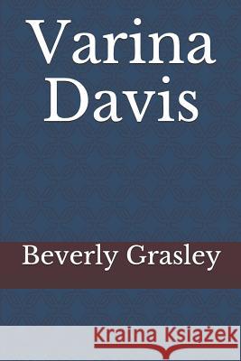 Varina Davis Beverly Grasley 9781096409762