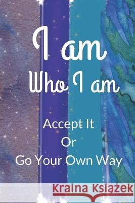 I am: who I am Hidden Valley 9781096419167 Independently Published