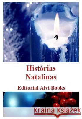 Histórias Natalinas: Editorial Alvi Books Alías García, José Antonio 9781096421443