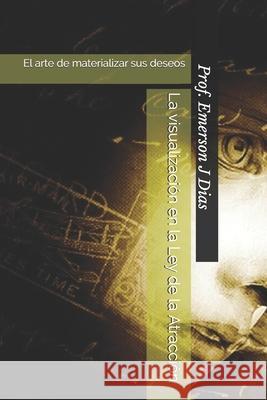 La visualizaci Prof Emerson J 9781096425199 Independently Published