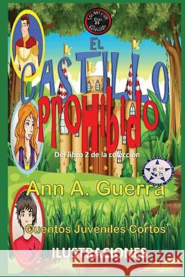 El castillo prohibido: Del Libro 2 de la coleccion No.23 Daniel Guerra Ann A. Guerra 9781096430711 Independently Published