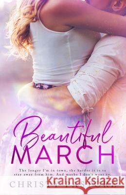 Beautiful March Christy Pastore 9781096434504 Independently Published