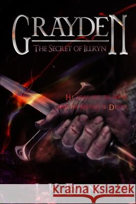 Grayden: The Secret of Illryn L. K. Evans 9781096447603 Independently Published