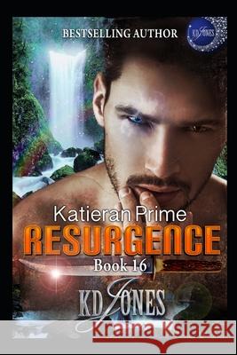 Resurgence: Katieran Prime Kd Jones 9781096451266 Independently Published