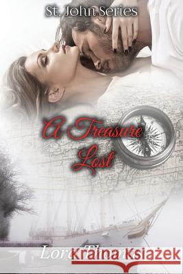 A Treasure Lost Lora Thomas 9781096461128