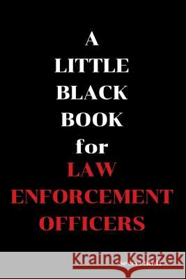 A Little Black Book: For Law Enforcement Officers Graeme Jenkinson 