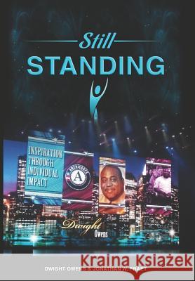 Still Standing Jonathan W. Praet Dwight R. Owens 9781096539407 Independently Published