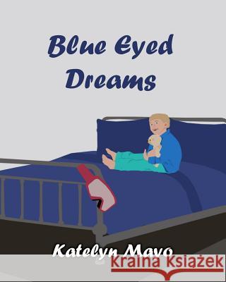 Blue Eyed Dreams Katelyn Mayo 9781096548218