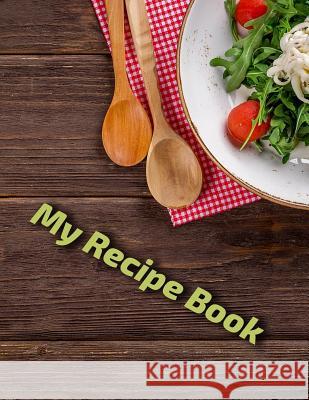 My Recipe Book Peedo Publishing 9781096566717 Independently Published