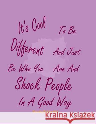 Drawing Pad For Kids: It's Cool To Be Different And Just Be Who You Are And Shock People In A Good Way Dr Chef Polly the Parrot 9781096608660 Independently Published