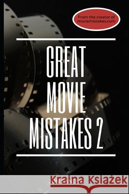 Great Movie Mistakes 2 Jon Sandys 9781096660910 Independently Published