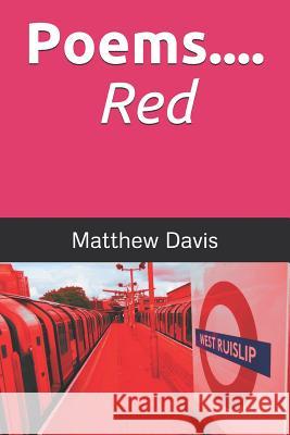 Poems.... Red Leo Solosy Matthew Davis 9781096696964 Independently Published