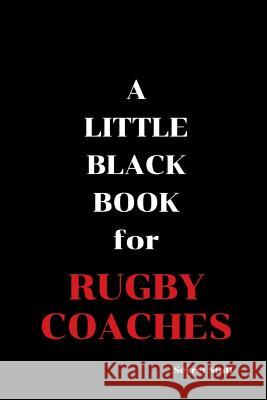 A Little Black Book: For Rugby Coaches Graeme Jenkinson 