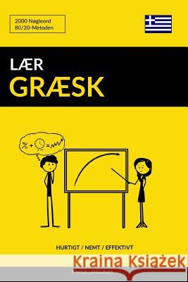 Lær Græsk - Hurtigt / Nemt / Effektivt: 2000 Nøgleord Languages, Pinhok 9781096723455 Independently Published