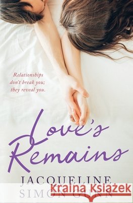 Love's Remains Jacqueline Simon Gunn 9781096752639