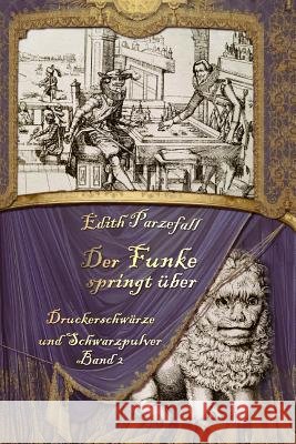 Der Funke springt über Parzefall, Edith 9781096771852