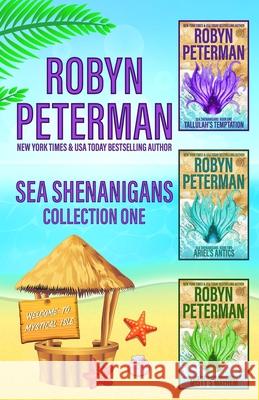 Sea Shenanigans: Collection One Robyn Peterman 9781096788850