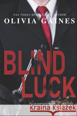 Blind Luck Olivia Gaines 9781096788898