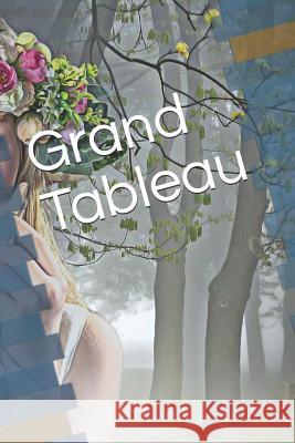 Grand Tableau: Alles im Blick! Anna Benoir 9781096788980 Independently Published