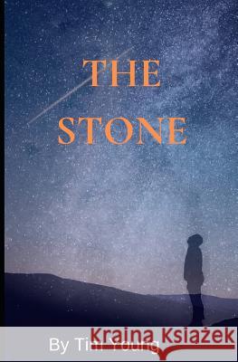 The Stone Tim Young 9781096805496 Independently Published