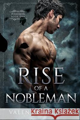 Rise of a Nobleman Kevan Houser Natasha Snow Valentina C 9781096852933 Independently Published
