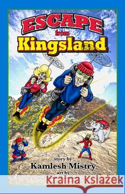 Escape from Kingsland: Colored, 3rd Edition John Mahomet Kamlesh Mistry 9781096870678