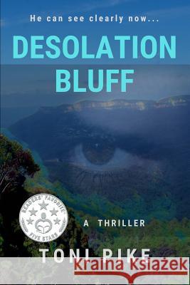 Desolation Bluff Toni Pike 9781096909729 Independently Published