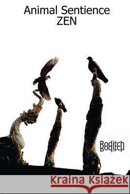 Animal Sentience Zen Roditch Roditch 9781096917144 Independently Published