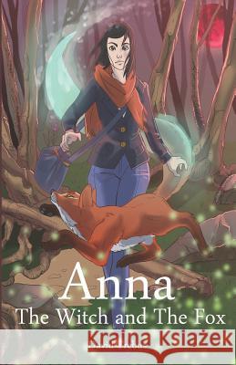 Anna: The Witch and The Fox David Trebus 9781096933540