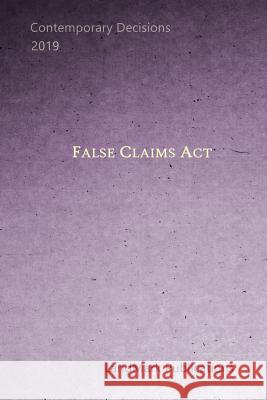 False Claims Act Landmark Publications 9781096934622 Independently Published