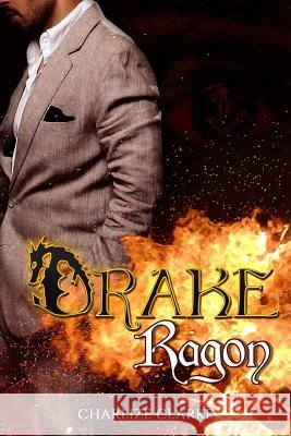 Drake Ragon Charlize Clarke 9781096947523