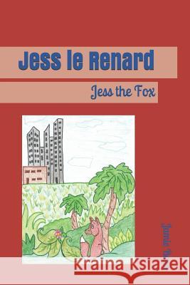 Jess le Renard: Jess the Fox Jamie Bach 9781096984429