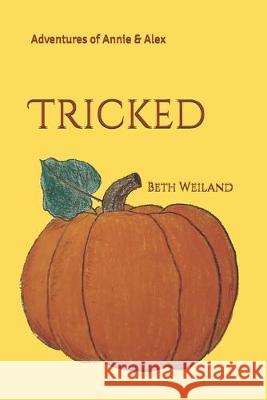 Tricked Beth Weiland 9781096989059