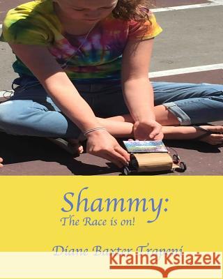 Shammy: The Race is on! Diane Baxter Trapeni Kenneth Ston Diane Baxter Trapeni 9781097101887 Independently Published