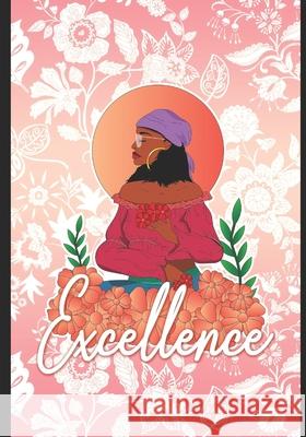 Excellence Christopher Abelard Kayla I. Groce 9781097104048 Independently Published