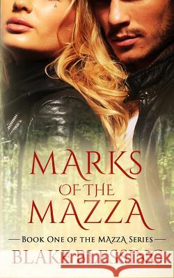 Marks of the Mazza: A Paranormal Romance Blake Blessing 9781097116393