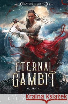 Eternal Gambit Kelly S 9781097148684 Independently Published