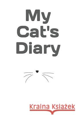 My Cat's Diary Charlie's Notebooks 9781097152872 Independently Published