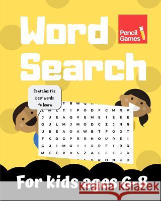 Word Search, For Kids, Ages 6-8: Contains words that make up 80 percent of vocabulary (
