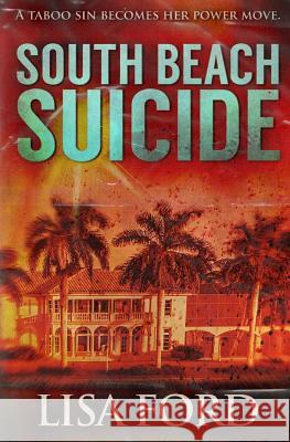 South Beach Suicide Lisa Ford 9781097172764