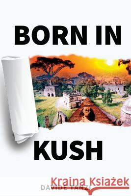 Born in Kush Davide Tanzi 9781097178735