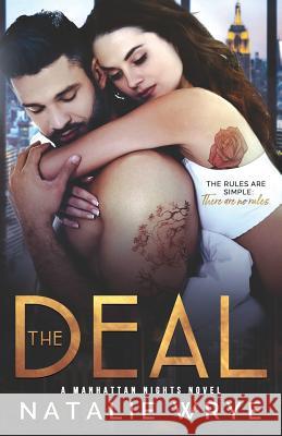 The Deal Natalie Wrye 9781097199709 Independently Published