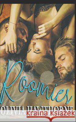 Roomies Olivia Hawthorne 9781097206537 Independently Published