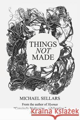 Things Not Made Michael Sellars 9781097209439