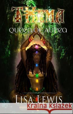 Thema Queen of Aurea Lisa Joelle Lewis 9781097219865