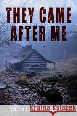 They Came After Me Clinton Scott Allen 9781097232109